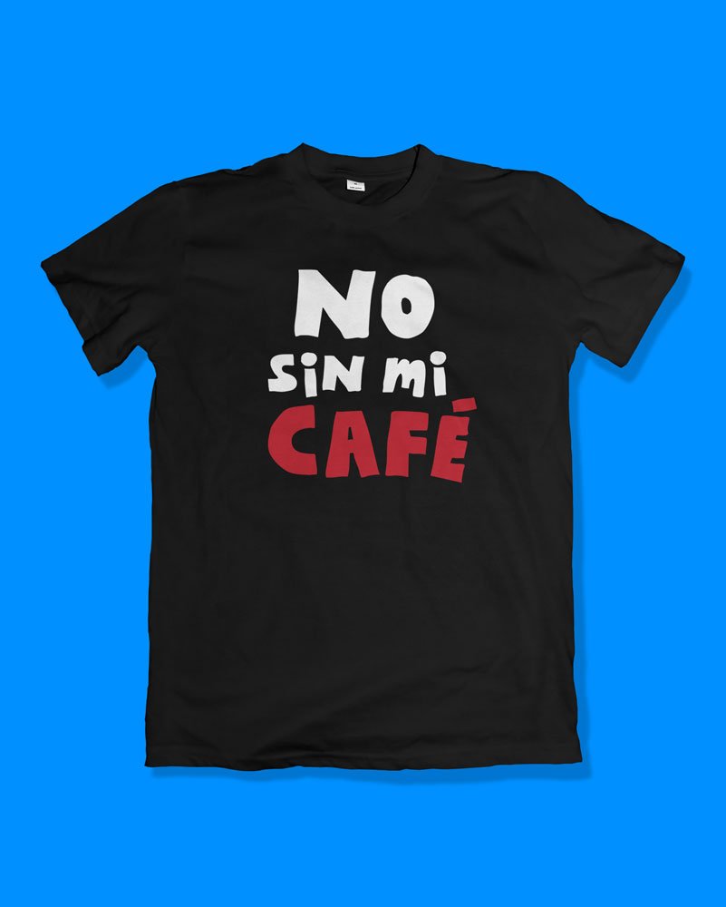 No sin mi café