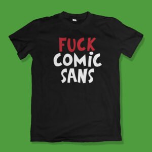 Fuck Comic Sans