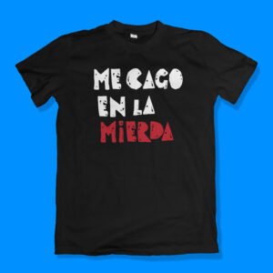 Me cago en la mierda